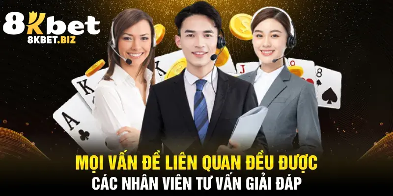 Mọi vấn đề liên quan đều được các nhân viên tư vấn giải đáp